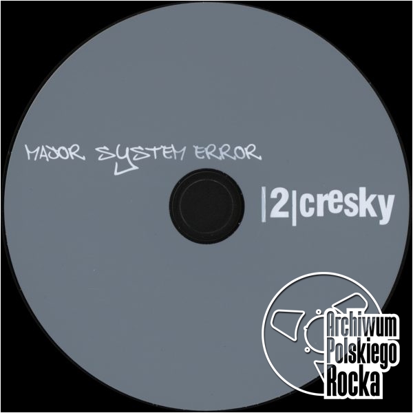 2 Cresky - Major System Error
