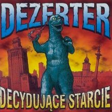 Dezerter - Decydujące starcie