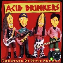 Acid Drinkers - The State Of Mind Report Acid Drinkers - The State Of Mind Report