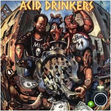 Acid Drinkers - Dirty Money Dirty Tricks
