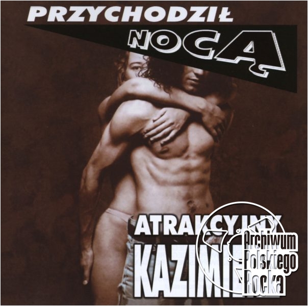 Atrakcyjny Kazimierz - Przychodził nocą