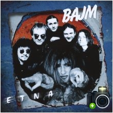 Bajm - Etna