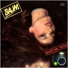 Bajm - Martwa woda
