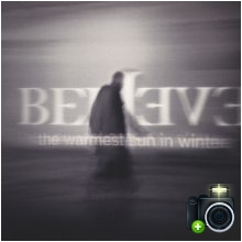 Believe - The Warmest Sun In Winter Believe - The Warmest Sun In Winter