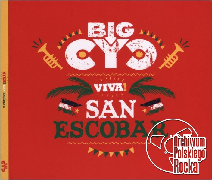 Big Cyc - Viva! San Escobar