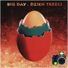 Big Day - Dzień trzeci