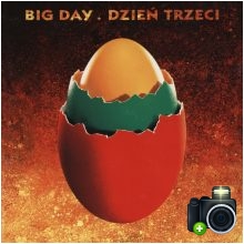 Big Day - Dzień trzeci