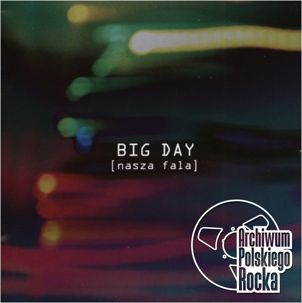 Big Day - Nasza fala