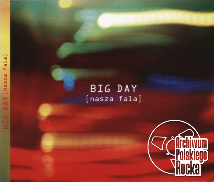 Big Day - Nasza fala