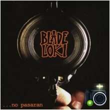 Blade Loki - ...no pasaran