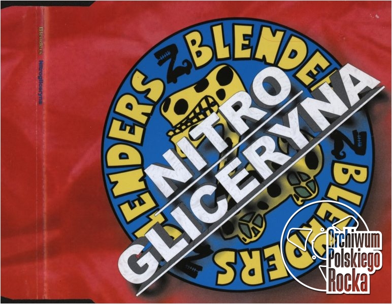Blenders -Nitrogliceryna