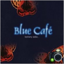 Blue Cafe - Kochamy siebie...