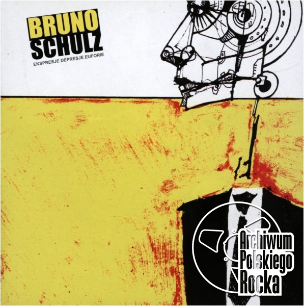 Bruno Schulz - Ekspresje, depresje, euforie