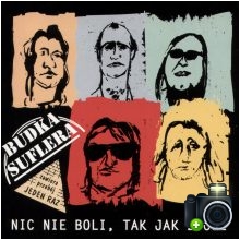 Budka Suflera - Nic nie boli, tak jak życie