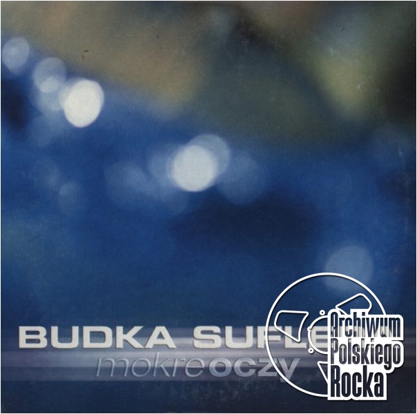 Budka Suflera - Mokre oczy
