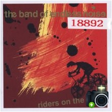 The Band Of Endless Noise - Riders On The Bikes