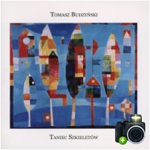 Tomasz Budzyński - Taniec szkieletów