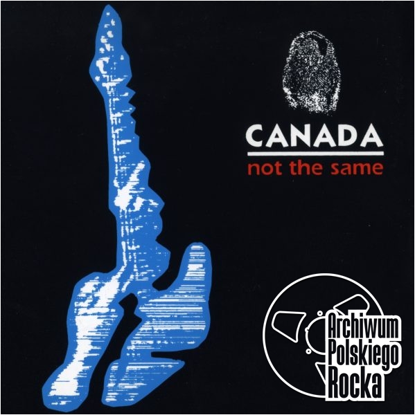 Canada - Not The Same