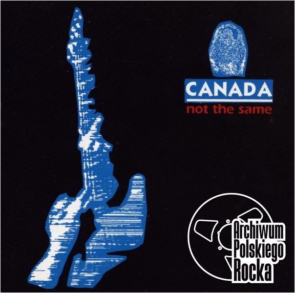 Canada - Not The Same