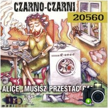 Czarno Czarni - Alice, musisz przestać palić!