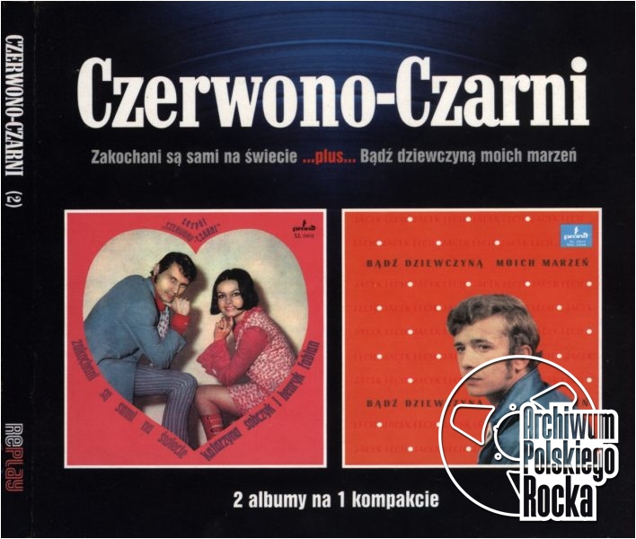 Czerwono - Czarni - Zakochani są sami na świecie plus Bądź dziewczyną moich marzeń