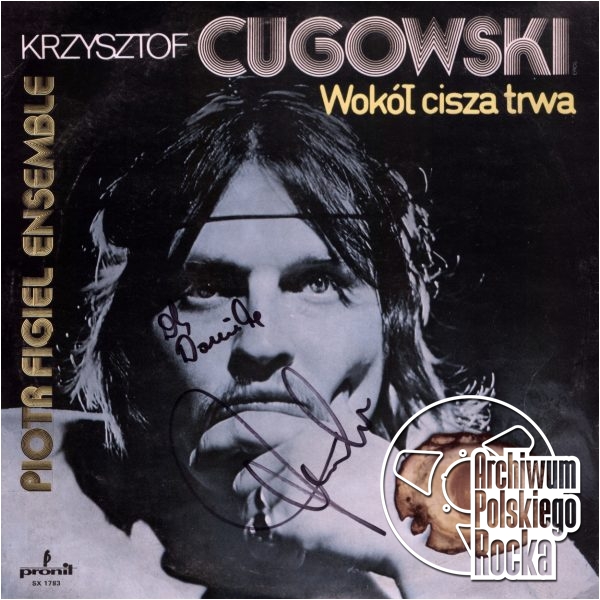Krzysztof Cugowski - Wokół cisza trwa