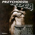 Atrakcyjny Kazimierz - Przychodził nocą