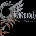 Behemoth - Slaves Shall Serve