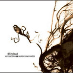 Blindead - Autoscopia / Murder in Phazes