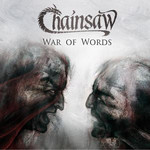 Chainsaw - War of Words Chainsaw - War of Words