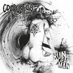 Corruption - Ruin Of a Man