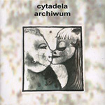 Cytadela - Archiwum