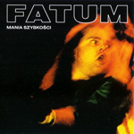 Fatum - Mania szybkości