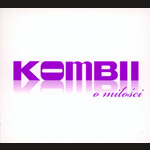 Kombii - O miłości