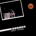 Maanam - Night Patrol