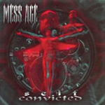 Mess Age - Self Convictes