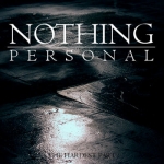 Nothing Personal - The Hardest Part