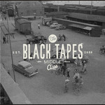 The Black Tapes - Middle Class