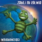 Zabili Mi Żółwia - Wniebowzięci Zabili Mi Żółwia - Wniebowzięci