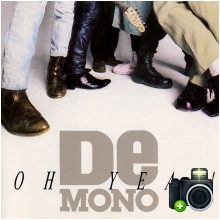 De Mono - Oh Yeah!