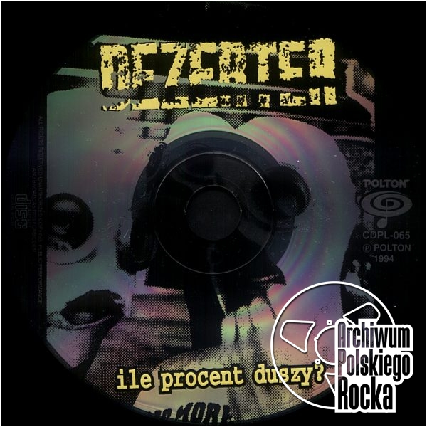 Dezerter - Ile procent duszy