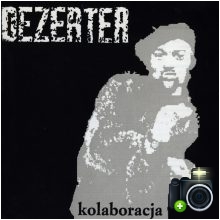 Dezerter - Kolaboracja
