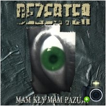 Dezerter - Mam kły mam pazury Dezerter - Mam kły mam pazury