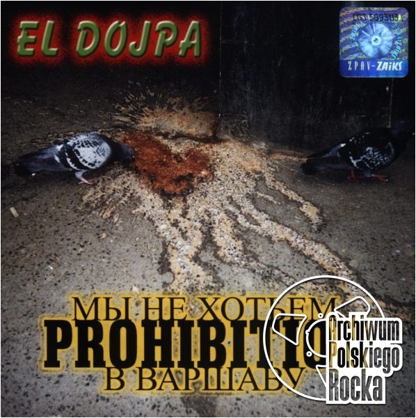 El Dupa - Prohibicja