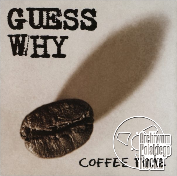 Guess Why - Coffee Time