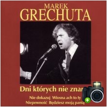 Marek Grechuta - Dni których nie znamy