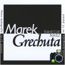 Marek Grechuta - Świecie nasz
