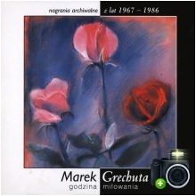Marek Grechuta - Godzina miłowania