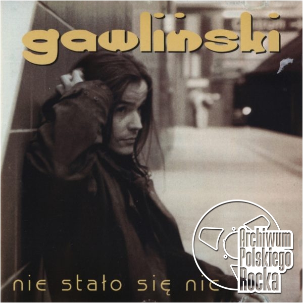 Robert Gawliński - Nie stało się nic