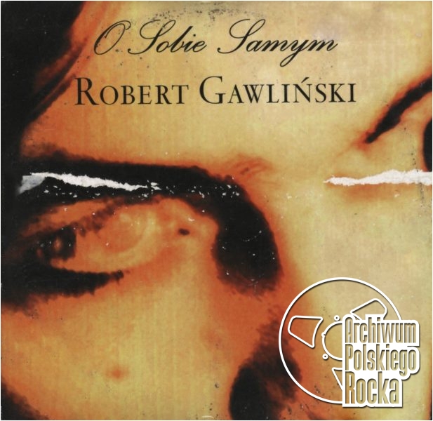 Robert Gawliński - O sobie samym